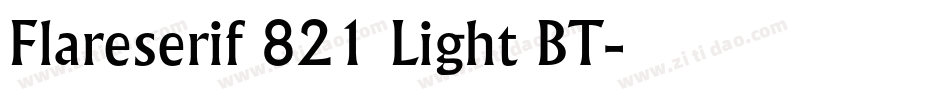 Flareserif 821 Light BT字体转换